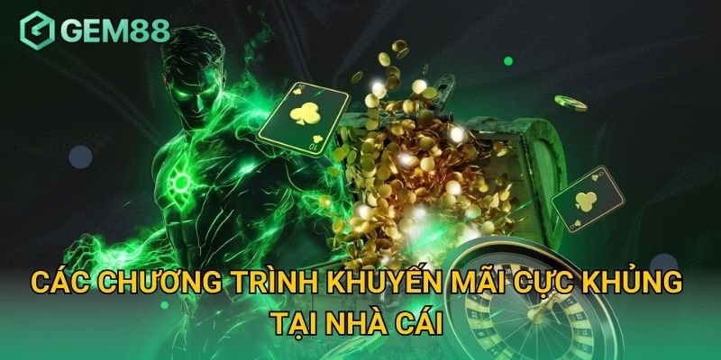 Trang chủ 13 Các chương trình khuyến mãi cực khủng tại nhà cái